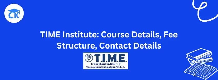 TIME Institute: Courses, Fee Structure, Contact Details